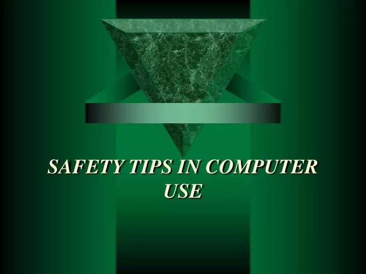 safety tips in computer use