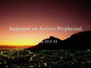 Judgment on Assyria Prophesied