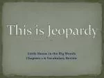 This is Jeopardy - slide 1