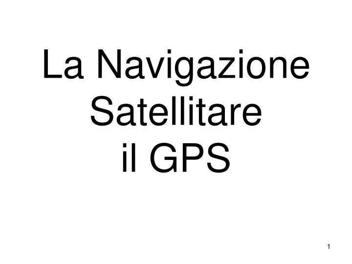 la navigazione satellitare il gps