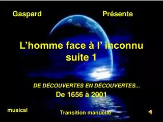 l homme face l inconnu suite 1