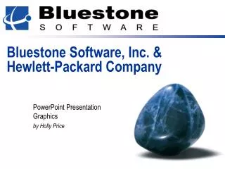 Bluestone Software, Inc. &amp; Hewlett-Packard Company