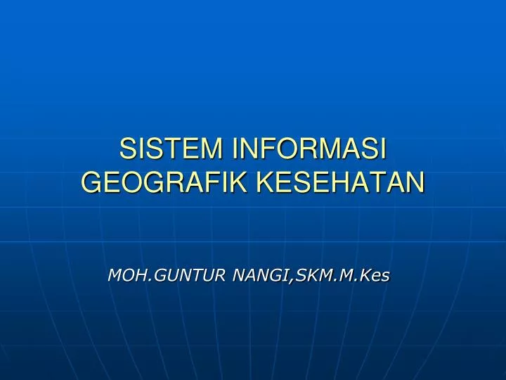 sistem informasi geografik kesehatan