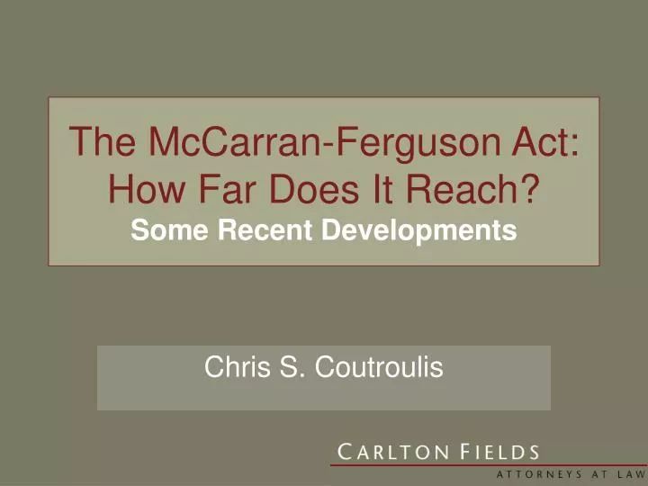 the mccarran ferguson act how far does it reach some recent developments