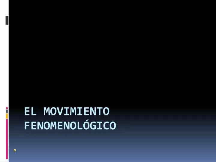 el movimiento fenomenol gico