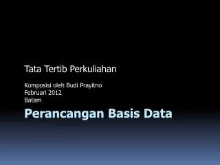 tata tertib perkuliahan komposisi oleh budi prayitno februari 2012 batam