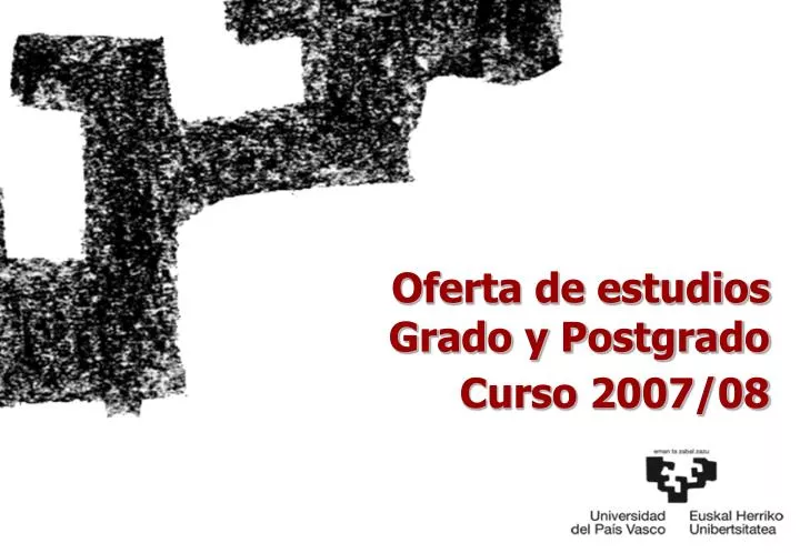 oferta de estudios grado y postgrado curso 2007 08