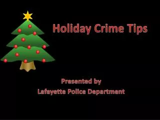 Presented by Lafayette Police Department