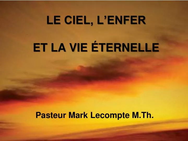 le ciel l enfer et la vie ternelle