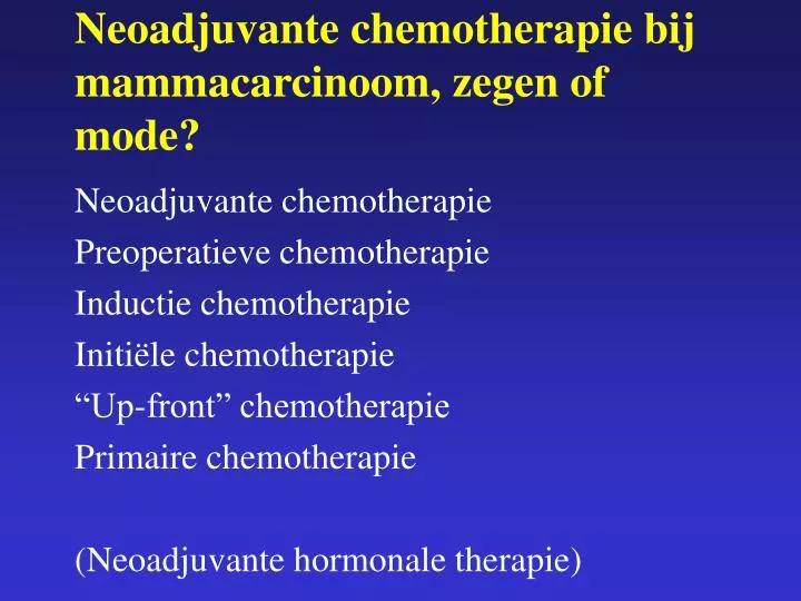 neoadjuvante chemotherapie bij mammacarcinoom zegen of mode