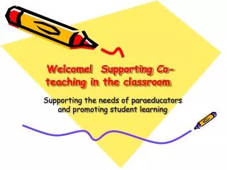 Welcome! Supporting Co-teaching in the classroom