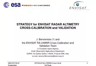 STRATEGY for ENVISAT RADAR ALTIMETRY CROSS-CALIBRATION and VALIDATION