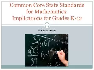 Common Core State Standards for Mathematics: Implications for Grades K-12
