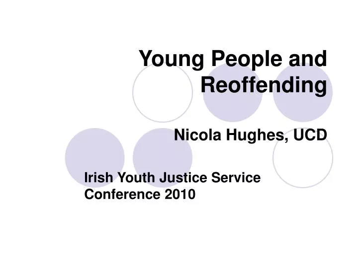 young people and reoffending nicola hughes ucd
