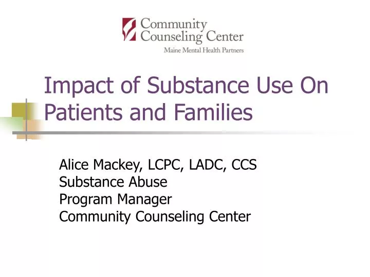 impact of substance use on patients and families