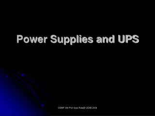 Power Supplies and UPS