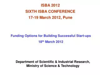 ISBA 2012 SIXTH ISBA CONFERENCE 17-19 March 2012, Pune