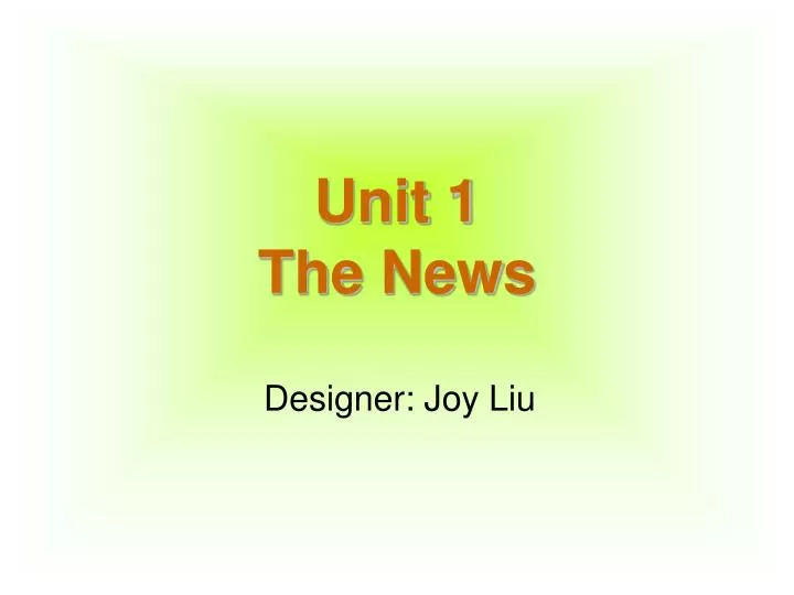 unit 1 the news