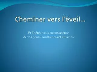 cheminer vers l veil