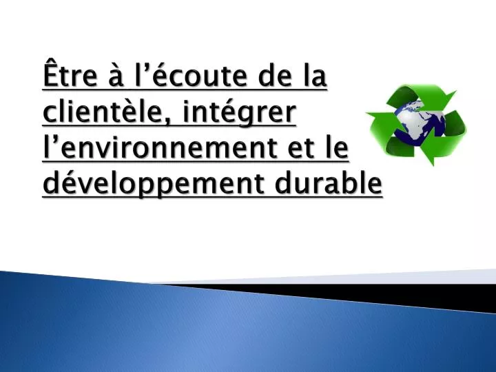 tre l coute de la client le int grer l environnement et le d veloppement durable