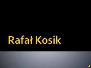 rafa kosik
