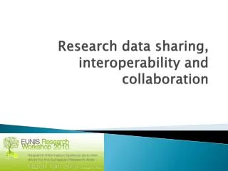 Research data sharing, interoperability and collaboration