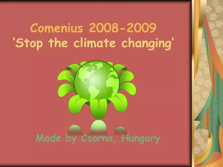 comenius 2008 2009 stop the climate changing