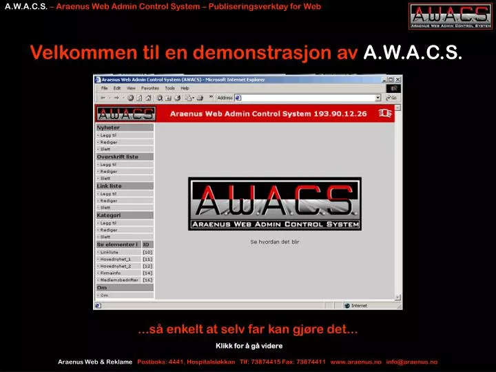 a w a c s araenus web admin control system publiseringsverkt y for web