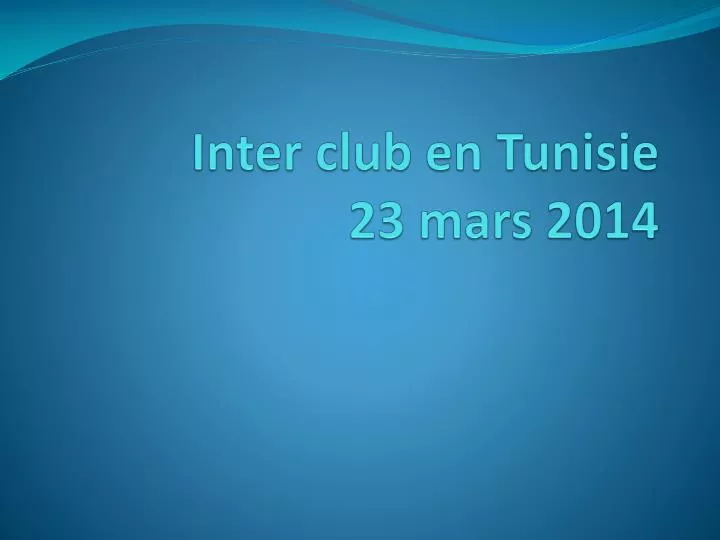 inter club en tunisie 23 mars 2014