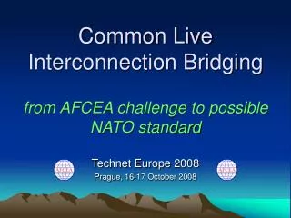 Common Live Interconnection Bridging from AFCEA challenge to possible NATO standard