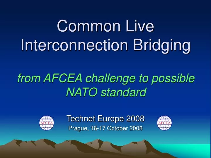 common live interconnection bridging from afcea challenge to possible nato standard