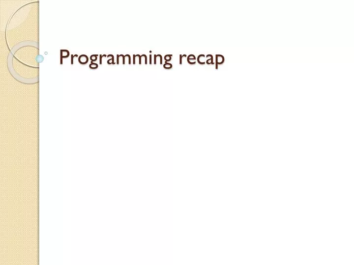 programming recap