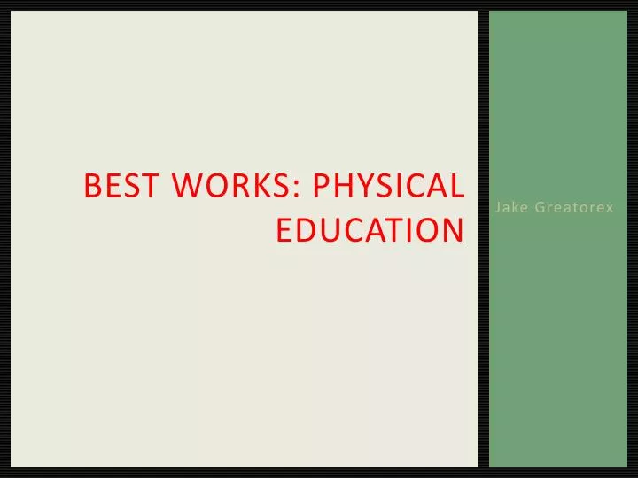 best works physical education