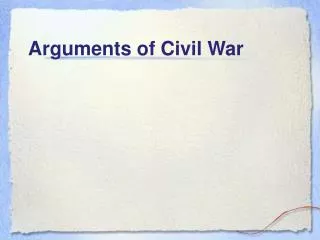 Arguments of Civil War