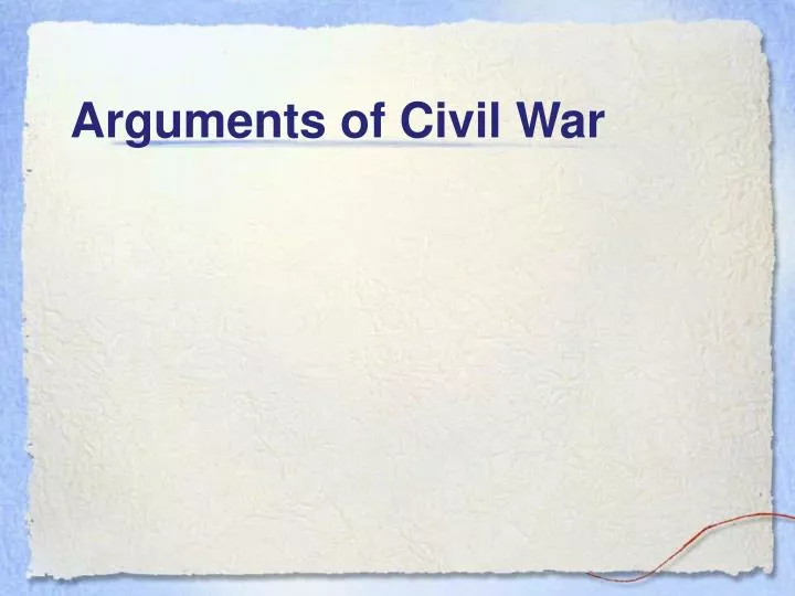 Some arguments regarding the Civil War as