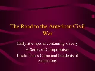 The Road to the American Civil War