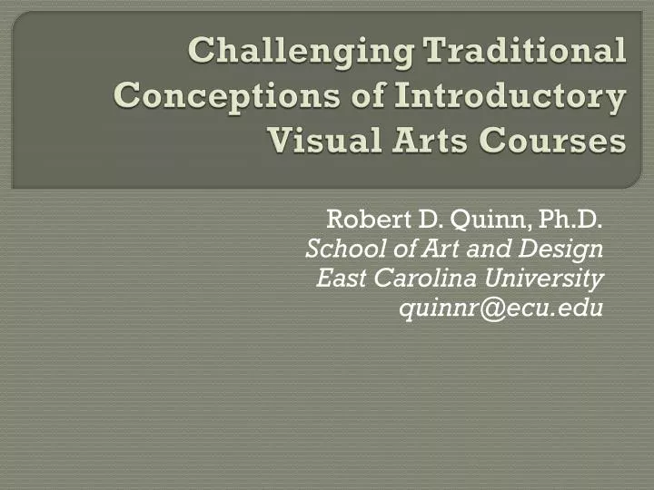 challenging traditional conceptions of introductory visual arts courses