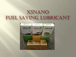 XSNano Fuel Saving Lubricant