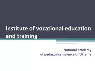 Institute of vocational education and training