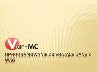 oprogramowanie zbieraj ce dane z wag