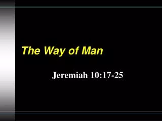 The Way of Man