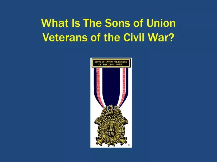 what is the sons of union veterans of the civil war