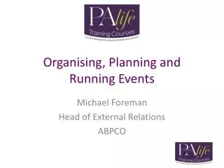 Organising , Planning and Running Events