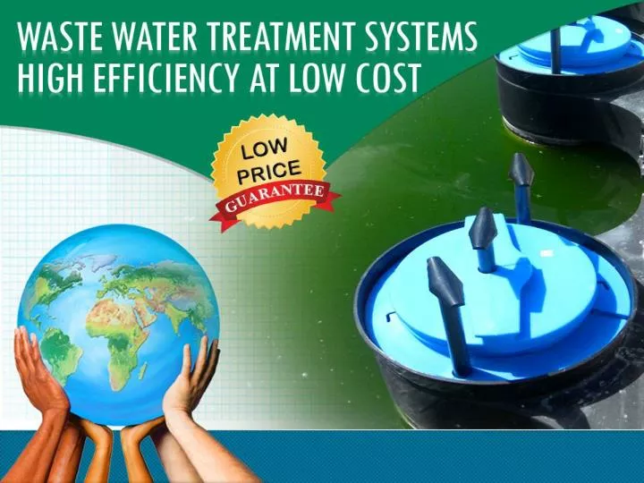 waste water treatment systems high efficiency at low cost
