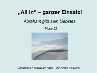 all in ganzer einsatz