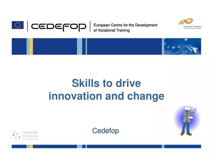 skills to drive innovation and change