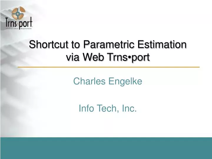 shortcut to parametric estimation via web trns port