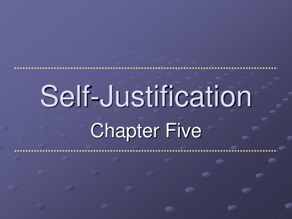 PPT - Self-Justification PowerPoint Presentation, free download - ID ...