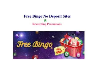 Free Bingo No Deposit Sites and Rewarding Promotions