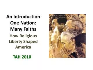 An Introduction One Nation: Many Faiths